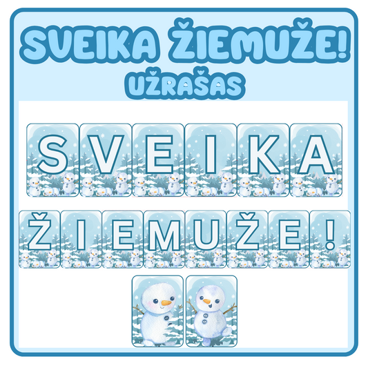 SVEIKA, ŽIEMUŽE! užrašas